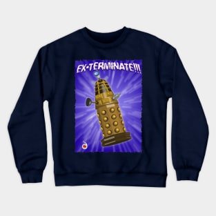 Dalex Exterminate Crewneck Sweatshirt